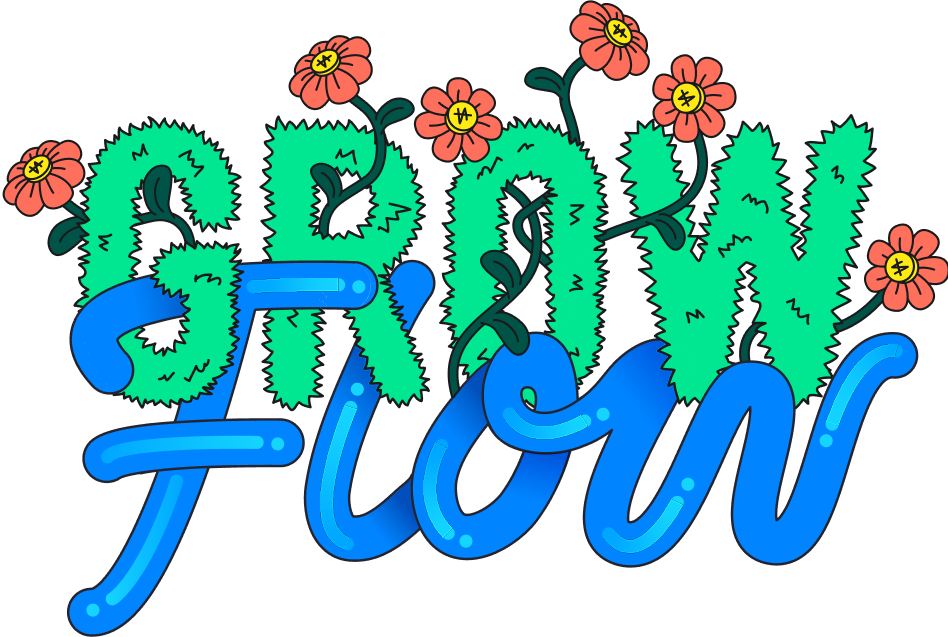Grow & Flow